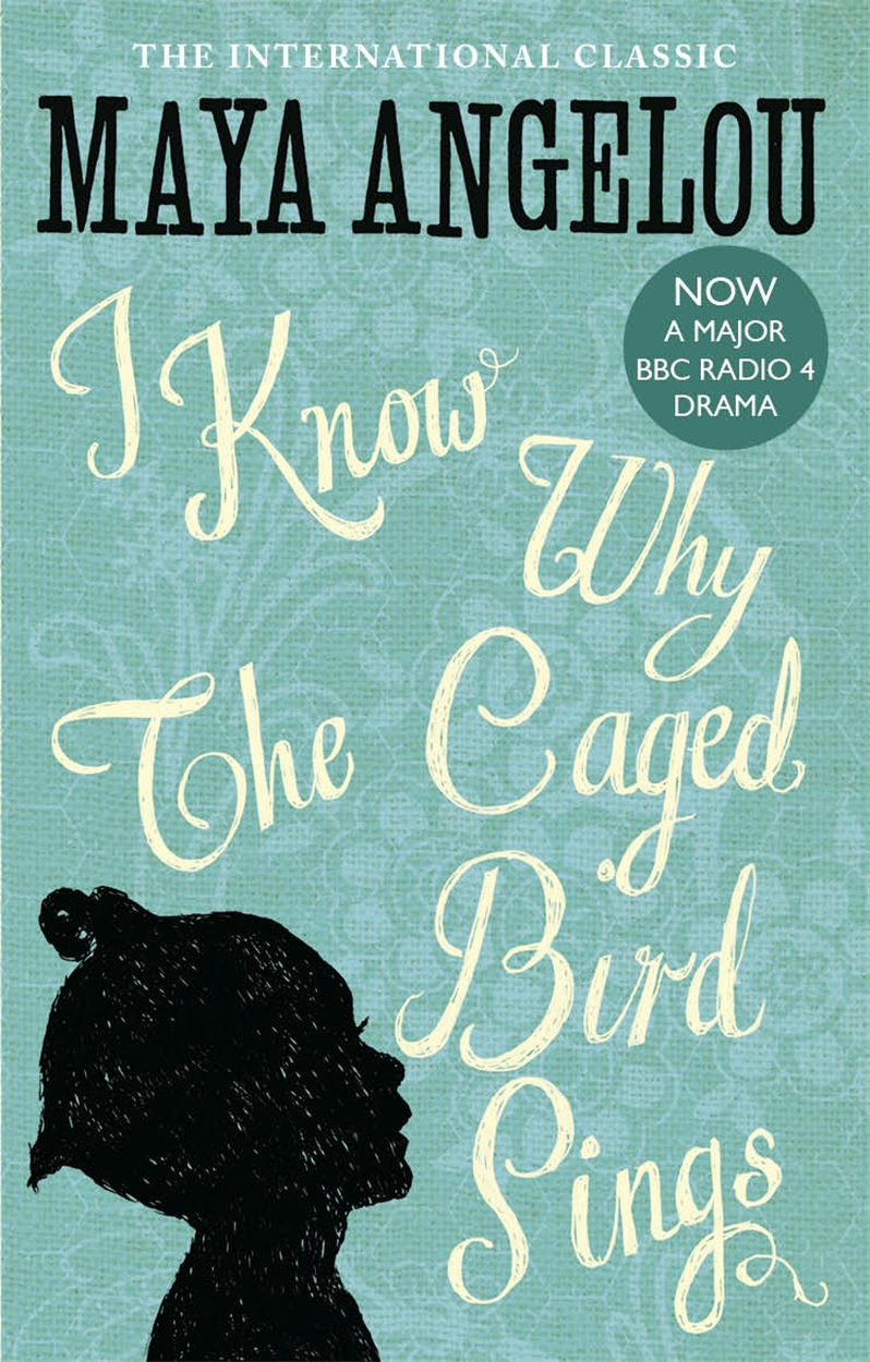 Maya Angelou Autobiography I Know Why The Caged Bird Sings