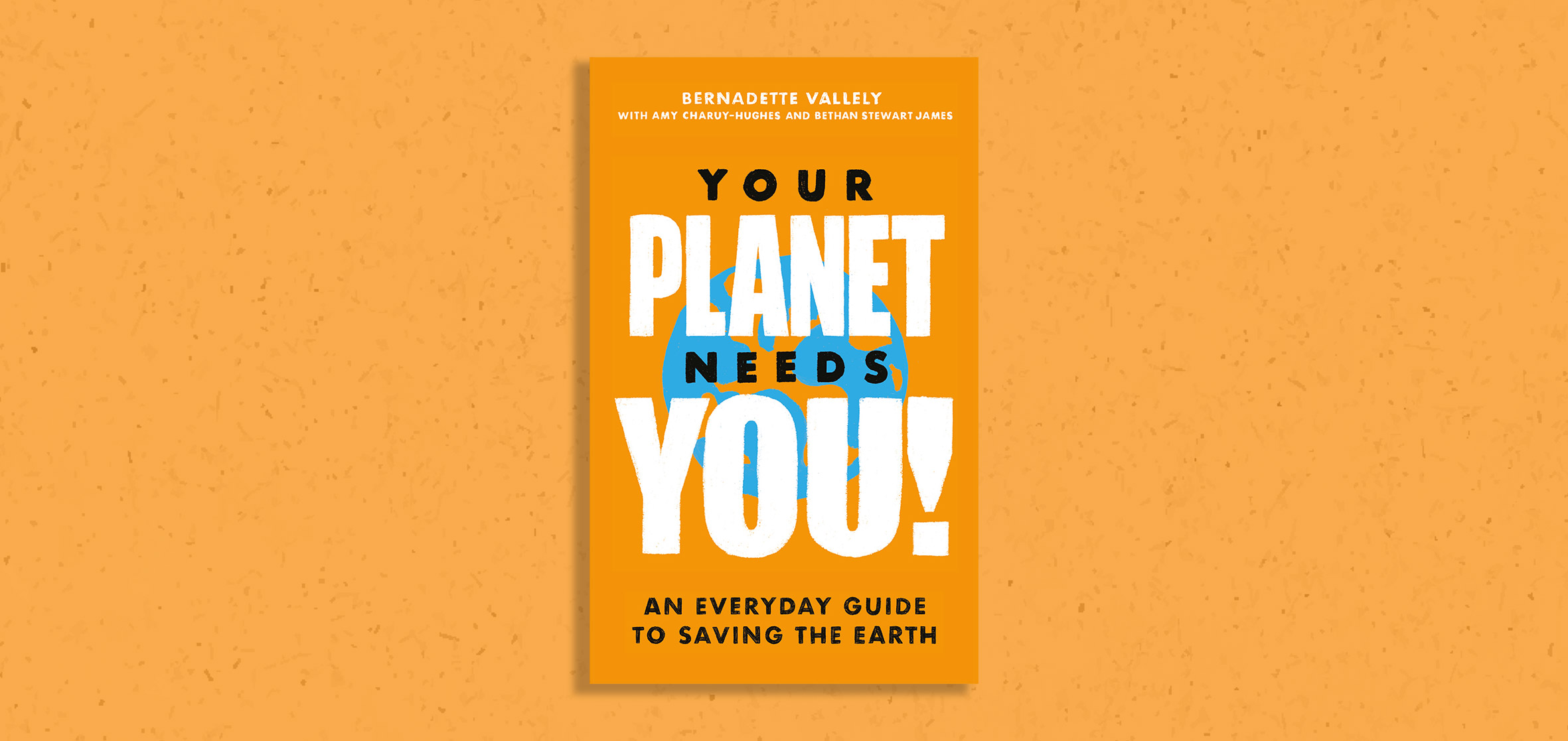 your-planet-needs-you-hachette-uk