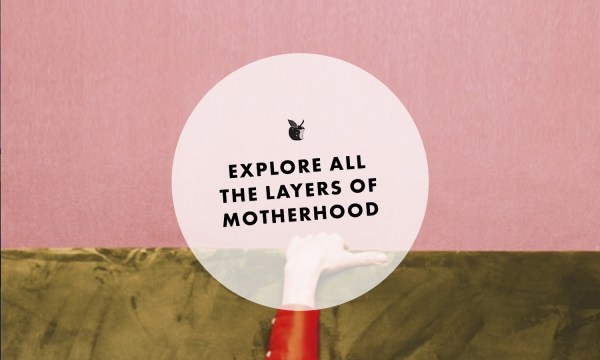 Explore motherhood