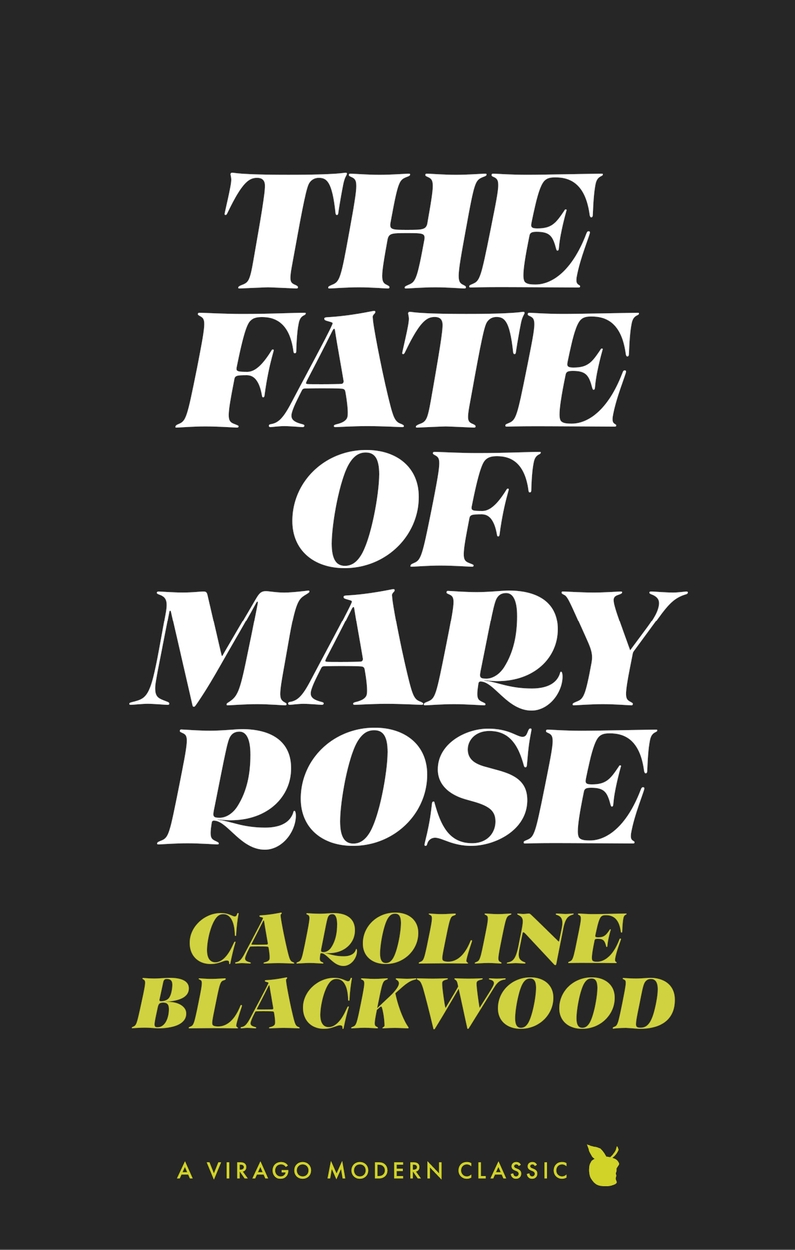 The Fate of Mary Rose by Caroline Blackwood | Hachette UK
